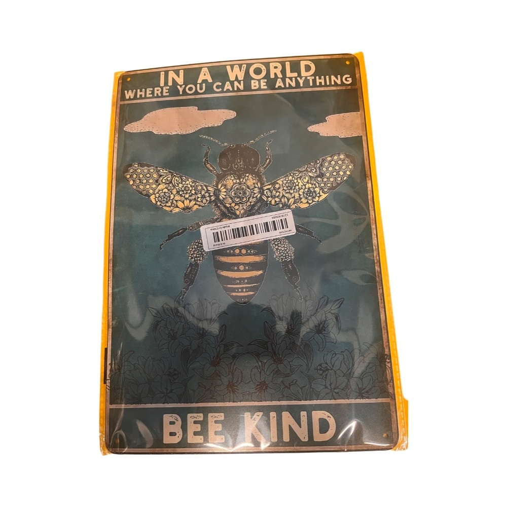 "In A World Where You Can Be Anything, Bee Kind" Tin Sign - Picture 10 of 10